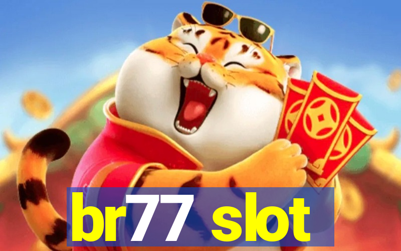 br77 slot